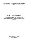 Roma nei Caraibi : l'organizzazione delle missioni cattoliche nelle Antille e in Guyana (1635-1675) /