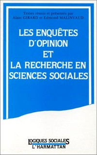 Les enquêtes d'opinion et la recherche en sciences sociales : hommage à Jean Stoetzel /
