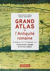 Grand atlas de l'Antiquité romaine : IIIe siècle av. J.-C. - VIe siècle apr. J.-C. /