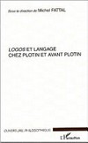 Logos et langage chez Plotin et avant Plotin /