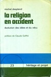 La religion en occident : évolution des idées et du vécu /