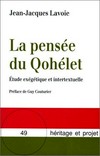 La pensée du Qohélet : étude exégétique et intertextuelle /