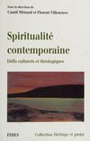 Spiritualité contemporaine : défis culturels et théologiques : actes du Congrès 1995 de la Société canadienne de théologie /