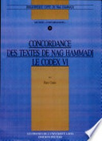 Concordance des textes de Nag-Hammadi : le Codex VI /