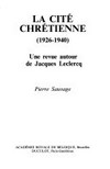 La cité chrétienne (1926-1940) : une revue autour de Jacques Leclercq /