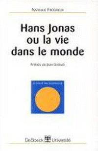 Hans Jonas ou la vie dans le monde /