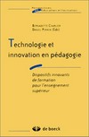 Technologie et innovation en pédagogie : dispositifs innovants de formation pour l'enseignement supérieur /