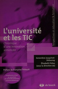 L'université et les TIC : chronique d'une innovation annoncée /