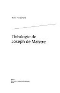 Théologie de Joseph de Maistre /