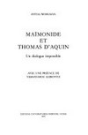 Maïmonide et Thomas d'Aquin : un dialogue impossible /
