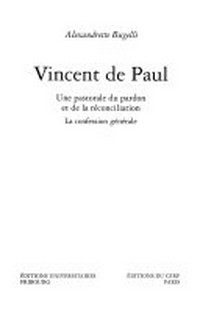 Vincent de Paul : une pastorale du pardon et de la réconciliation : la confession générale /