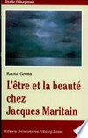 L'être et la beauté chez Jacques Maritain /