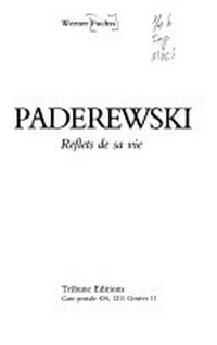 Paderewski : reflets de sa vie /