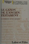 Le canon de l'Ancien Testament : sa formation et son histoire /