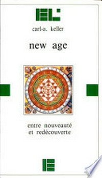 New Age : entre nouveauté et redécouverte /
