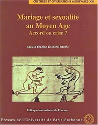 Mariage et sexualité au Moyen Âge : accord ou crise? /
