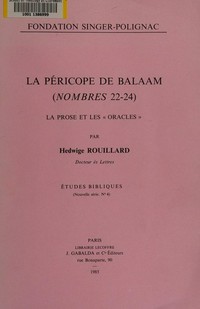 La péricope de Balaam (Nombres 22-24) : la prose et les "Oracles" /