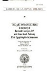 The art of love lyrics : in memory of Bernard Couroyer, OP and Hans Jacob Polotsky firts Egyptologists in Jerusalem /