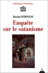 Enquête sur le satanisme : satanistes et antisatanistes du XVIIe siècle à nos jours /