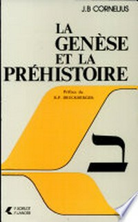 La Genèse et la préhistoire /