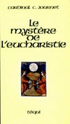 Le mystère de l'eucharistie /