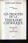 Les principes de la theologie catholique : esquisse et matériaux /