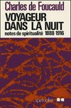 Voyageur dans la nuit : [Notes spirituelles diverses (1888-1916)] /