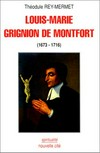 Louis-Marie Grignion de Montfort, 1673-1716 /