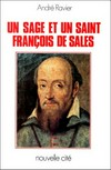 Un sage et un saint, François de Sales /