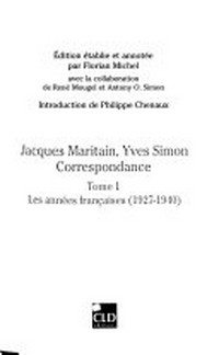 Jacques Maritain, Yves Simon : correspondence /