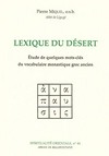 Lexique du désert : étude de quelques mots-clés du vocabulaire monastique grec ancien /