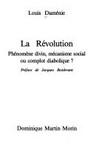 La révolution : phénomène divin, mécanisme social ou complot diabolique? /