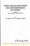 Vingt ans de didactique des mathématiques en France : hommage à Guy Brousseau et Gérard Vergnaud /