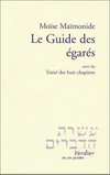 Le guide des égarés / Le traité des huit chapitres / Moïse Maïmonide ; traduit de l'arabe par Jules Wolf ; préface de Franklin Rausky