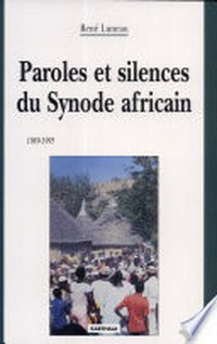 Paroles et silences du Synode africain : (1989-1995) /