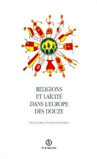 Religions et laïcité dans l'Europe des douze /