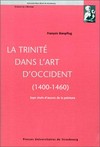 La Trinité dans l'art d'Occident : (1400-1460) : sept chefs-d'oeuvres de la peinture /