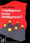L'intelligence ou les intelligences? /