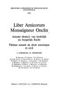 Liber amicorum monseigneur Onclin : actuele thema's van kerkelijk en burgerlijk Recht = thèmes actuels de droit canonique et civil /