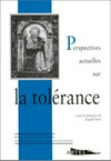 Perspectives actuelles sur la tolérance : sous la direction de Joseph Doré ; contributions de Pierre Gisel [et al.].
