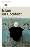 Islam en Occident : les enjeux de la cohabitation /
