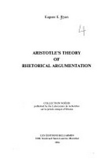 Aristotle's theory of rhetorical argumentation /