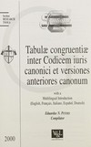 Tabulae congruentiae inter Codicem iuris canonici et versiones anteriores canonum /
