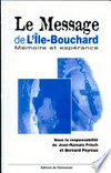 Le message de l'Île-Bouchard : mémoire et espérance : actes du Colloque 21-22 mai 2004,  L'Île-Bouchard /