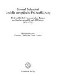 Samuel Pufendorf und die europäische Frühaufklärung : Werk und Einfluß eines deutschen Bürgers der Gelehrtenrepublik nach 300 Jahren (1694-1994) /
