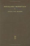 Antiqui und Moderni : Traditionsbewusstsein und Fortschrittsbewusstsein im späten Mittelalter /