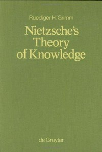 Nietzsche's theory of knowledge /