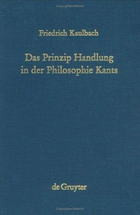 Das Prinzip Handlung in der Philosophie Kants /