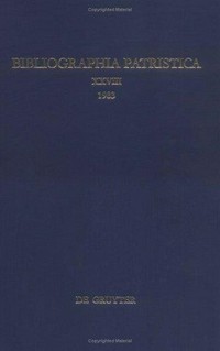 Bibliographia patristica : internationale patristische Bibliographie /
