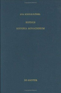 Historia monachorum sive de vita sanctorum patrum /